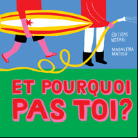 Et pourquoi pas toi?