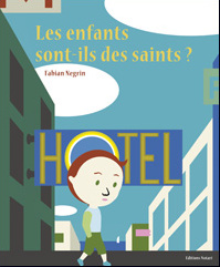 Les enfants sont-ils des saints?