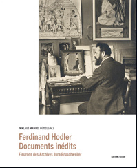Ferdinand Hodler Documents inédits