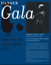 Dalí /Béjart: danser «Gala» L’art bouffe de Salvador Dalí