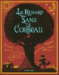 Le renard sans le corbeau