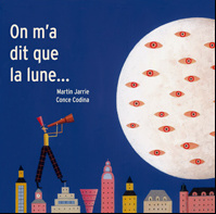 On m&rsquo;a dit que la lune