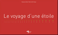 Le voyage d&rsquo;une étoile