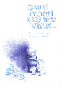 Quand je serai très très vieux