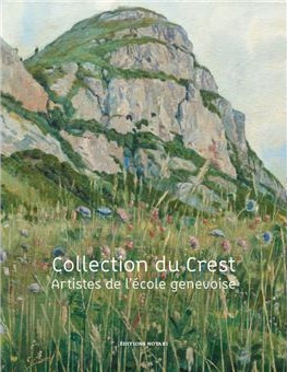 Collection du Crest : Artistes de l’école genevoise
